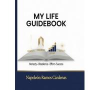 MY LIFE GUIDEBOOK: LIFE GUIDEBOOK: El Código H.O.E.S. para la Disciplina Real, el Biohacking del Carácter y el Éxito Estratégico"