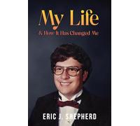 My Life & How It Has Changed Me: Book 1