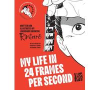 Rintaro My Life in 24 Frames per Second (Copertina rigida) (PRESALE 06/11/2025)