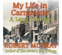 My Life in Carnoustie: A Lang Time Ago