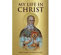 Saint John of Kronstadt Nun Christina Anna Skoubourd My Life in Chri (Tascabile)