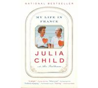 Julia Child Alex Prud'homme My Life in France (Tascabile)