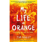 My Life in Orange: Growing Up with the Guru