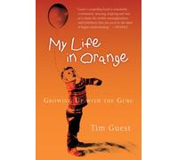 My Life in Orange Pa: Growing Up with the Guru - Guest Tim