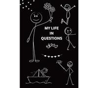 MY LIFE IN QUESTIONS