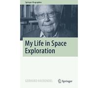 My Life in Space Exploration