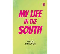 My Life In The South