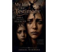 My Life is a Testimony: 1
