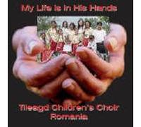 MY LIFE IS IN HIS HANDS - TILEAGD CHILDREN'S CHOIR - ROMANIA