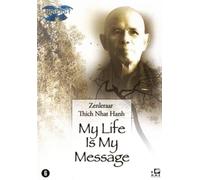 My Life Is My Message / Documentaire (DVD) Thich Nhat Hanh