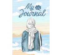 My Life Journal: A Beautiful Guided Notebook for Reflection, Creativity & Daily Writing