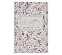My Life, My Story: A Mother's Legacy Journal