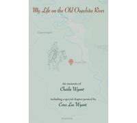 My Life on the Old Ouachita River
