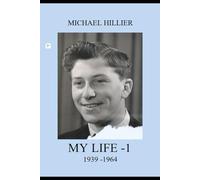MY LIFE - Part 1: 1939-1964