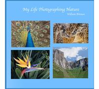 My Life Photographing Nature