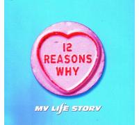 My Life Story - 12 Reason Why I Love Her By My Life Story (1996-08-02)