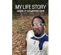 My Life Story... How It Started Off