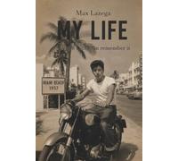 My Life: While I still can remember it