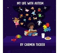 MY LIFE WITH AUTISM
