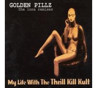 My Life With The Thrill K - GOLDEN PILLZ