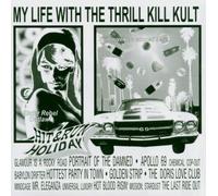 My Life With The Thrill Kill Kult - Hit And Run Holiday by My Life With The Thrill Kill Kult (2004-04-26)