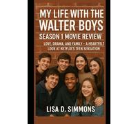 My Life with the Walter Boys: Season 1 Movie Review: Love, Drama, and Family - A Heartfelt Look at Netflix’s Teen Sensation