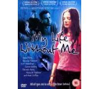 My Life Without Me [DVD], Edizione Regno Unito [Edizione: Regno Unito]