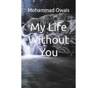 My Life Without You