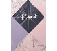 My Life's Blueprint: Track Your Progress And Transform Your Life