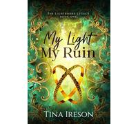 My Light My Ruin: Book One