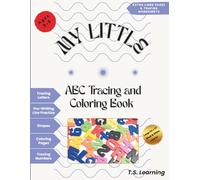 My Little ABC Tracing and Coloring Book - Preschool Activity Workbook: Children’s Activity and Fun Workbook for Kids Ages 3-5: Learn Letters, Numbers, Shapes, and Colors!