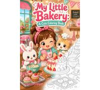 My Little Bakery: A Cute Coloring Book