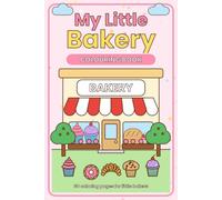 My Little bakery: Colouring book