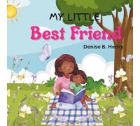 My Little Best Friend: A Heart-warming Mother-Daughter Picture Book | Ages 3-7