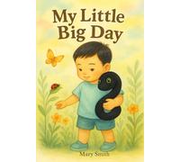 My Little Big Day: A Coloring Book for Toddlers