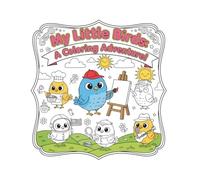My Little Birds: A Coloring Adventure!