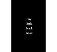 my little black book: Line Notebook for Journaling, Writing, Planning and Creative Thoughts