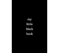 my little black book: Line Notebook for Journaling, Writing, Planning and Creative Thoughts