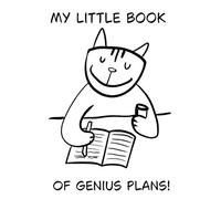 My Little Book Of Genius Plans!: A Cute Cat Themed Blank Lined Notebook To Journal Your Dreams And Ideas