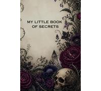 My Little Book of Secrets: Journal for secrets, thoughts, dream, or ideas