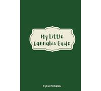 My Little Cannabis Guide
