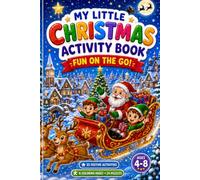 My Little Christmas Activity Book: Fun on the Go!