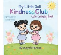 My Little Doll Kindness Club: Cute Coloring Book: Big Values for Little Ones