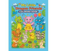 My Little Dragon Friends Coloring Book: Fun Adventures Around the World for Kids Ages 3-7.Magical Dragons Around the World: A Fun Coloring Adventure: ... Around the World: A Fun Coloring Adventure
