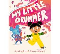 My Little Drummer: The perfect new illustrated children’s picture book for 2026.
