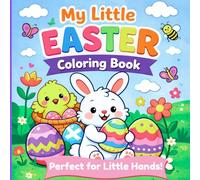My Little Easter Coloring Book: Easy Bunny & Egg Coloring Pages