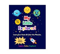 My Little Explorer: Learn Fun Facts & Color the Planets.