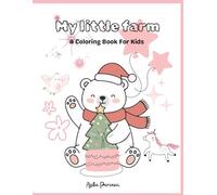 My Little farm: A Coloring Book For Kids