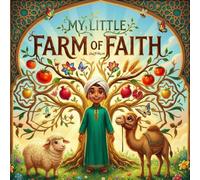 My Little Farm of Faith: A Book About Growing for Allah