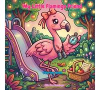 My Little Flamingo Friend